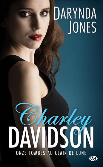 Couverture du livre « Charley Davidson Tome 11 : onze tombes au clair de lune » de Darynda Jones aux éditions Milady