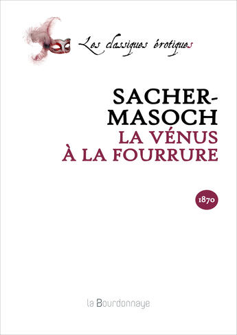 Couverture du livre « Venus A La Fourrure - 2eme Ed. (La) » de Von Sacher-Masoch Le aux éditions La Bourdonnaye