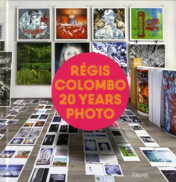 Couverture du livre « 20 ans d'images » de Regis Colombo aux éditions Favre