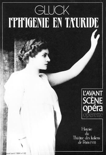 Couverture du livre « L'avant-scène opéra n.73 ; Iphégénie en Tauride » de Christoph Willibald Gluck aux éditions Premieres Loges