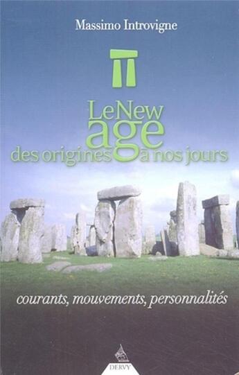 Couverture du livre « Le New-age des origines à nos jours » de M. Introvigne aux éditions Dervy