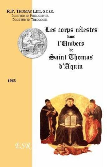 Couverture du livre « Les corps célestes dans la philosophie de saint Thomas d'Aquin » de Thomas Litt aux éditions Saint-remi