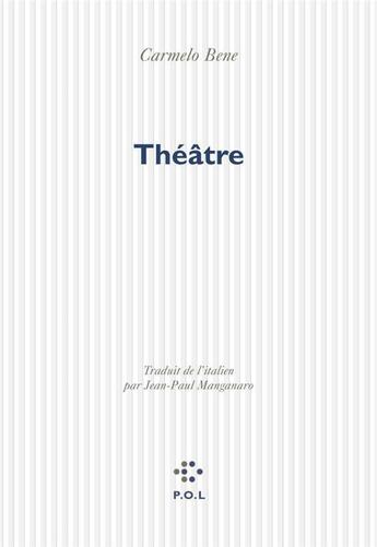 Couverture du livre « Theatre » de Carmelo Bene aux éditions P.o.l