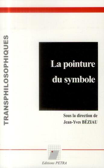 Couverture du livre « La Pointure Du Symbole » de Jean-Yves Beziau aux éditions Petra