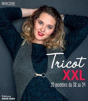 Couverture du livre « Tricot XXL » de  aux éditions Marie-claire