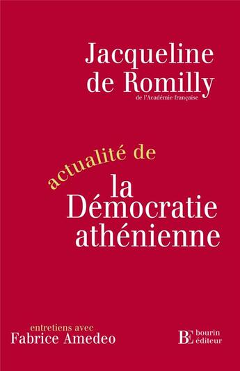 Couverture du livre « Actualité de la démocratie athénienne » de Jacqueline De Romilly et Fabrice Amedeo aux éditions Les Peregrines