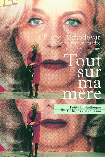 Couverture du livre « Tout sur ma mère » de Pedro Almodovar aux éditions Cahiers Du Cinema