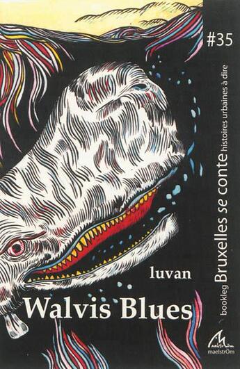 Couverture du livre « Walvis Blues » de Luvan aux éditions Maelstrom