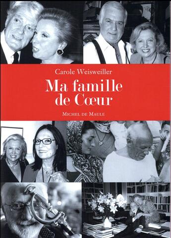 Couverture du livre « Ma famille de coeur » de Carole Weisweiller aux éditions Michel De Maule