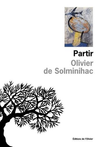 Couverture du livre « Partir » de Solminihac O D. aux éditions Editions De L'olivier