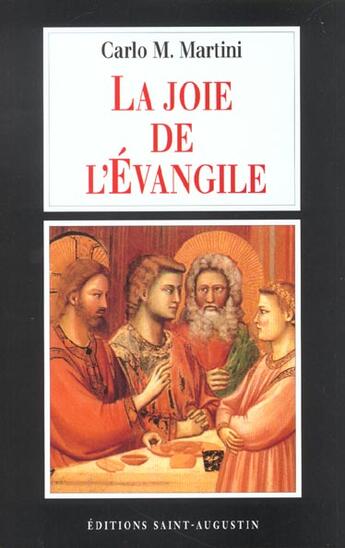 Couverture du livre « La joie de l'evangile » de Carlo Maria Martini aux éditions Saint Augustin