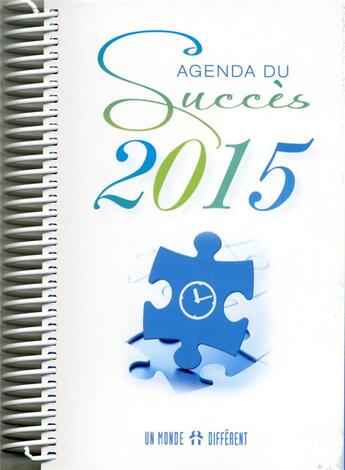Couverture du livre « Agenda du succès 2015 » de  aux éditions Un Monde Different
