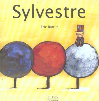 Couverture du livre « Sylvestre » de Eric Battut aux éditions Rocher