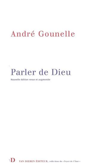 Couverture du livre « Parler de dieu (édition 2005) » de Gounelle aux éditions Van Dieren