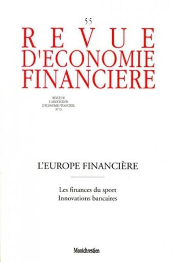 Couverture du livre « Revue d'économie financière t.55 ; l'Europe financière » de  aux éditions Association D'economie Financiere