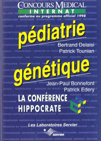 Couverture du livre « La conference hippocrate ; pediatrie genetique » de J-P Bonnefont et P Edery aux éditions Concours Medical