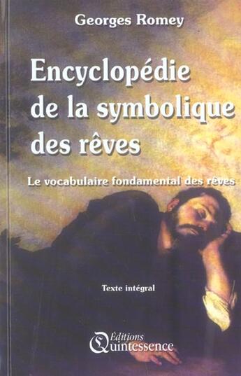 Couverture du livre « Encyclopedie de la symbolique des reves » de Georges Romey aux éditions Quintessence