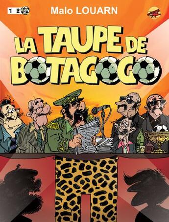 Couverture du livre « La vedette Tome 3 : la taupe de Botagogo » de Malo Louarn aux éditions P'tit Louis