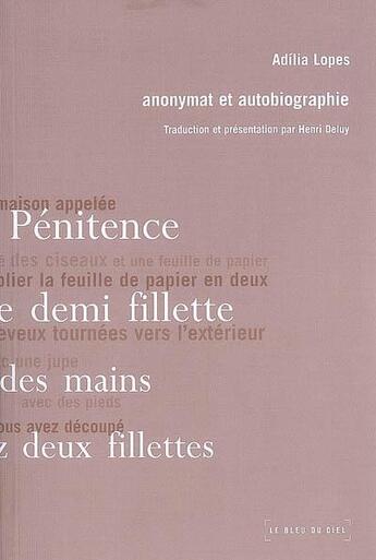 Couverture du livre « Anonymat et autobiographie » de Adilia Lopes aux éditions Le Bleu Du Ciel