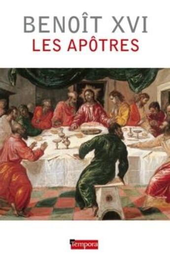 Couverture du livre « Les apôtres » de Benoit Xvi aux éditions Artege