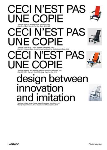 Couverture du livre « Ceci n'est pas une copie ; design between innovation and imitation » de Chris Meplon aux éditions Lannoo