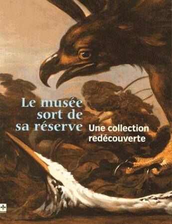 Couverture du livre « Le musée sort de sa réserve ; une collection redécouverte » de  aux éditions Snoeck Gent