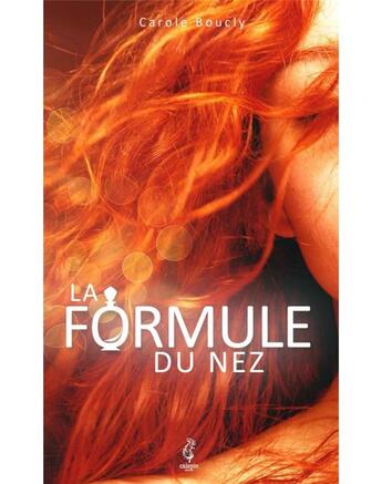 Couverture du livre « La formule du nez » de Carole Boucly aux éditions Calepin