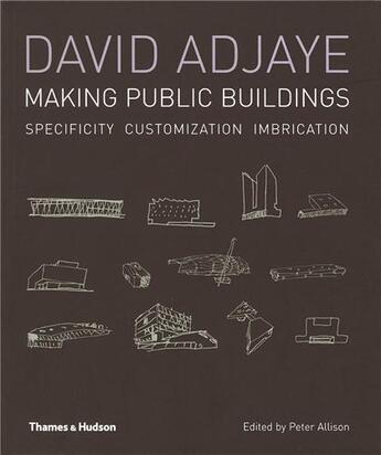 Couverture du livre « David adjaye making public buildings (paperback) » de Allison Peter aux éditions Thames & Hudson