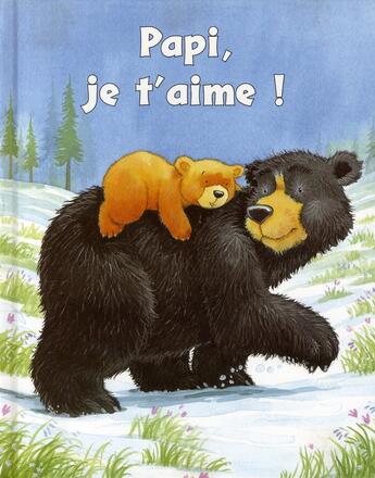 Couverture du livre « Papi, je t'aime! » de Daniel Howarth et Jillian Harker aux éditions Parragon