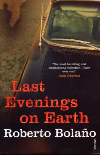 Couverture du livre « Last Evenings On Earth » de Bolaio Roberto aux éditions Random House Digital