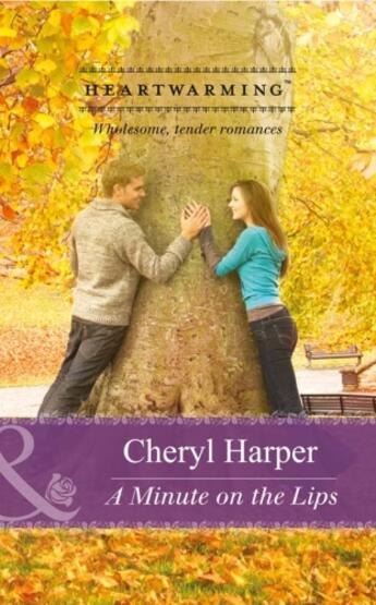 Couverture du livre « A Minute on the Lips (Mills & Boon Heartwarming) » de Harper Cheryl aux éditions Mills & Boon Series