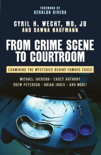 Couverture du livre « From Crime Scene to Courtroom » de Kaufmann Dawna aux éditions Prometheus Books