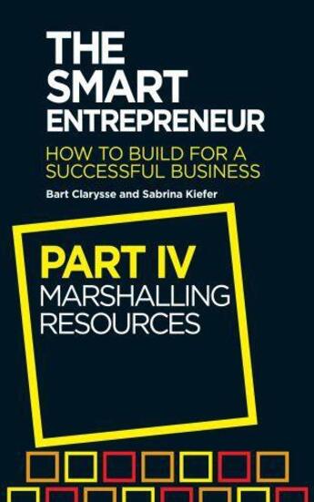 Couverture du livre « The Smart Entrepreneur (Part IV: Marshalling resources) » de Kiefer Sabrina aux éditions Elliott And Thompson Digital