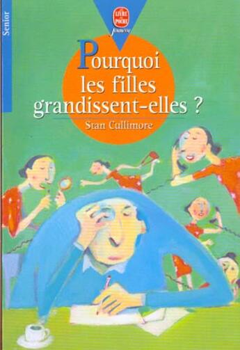 Couverture du livre « 3214293pouquoi les filles grandissent-elle ? » de Cullimore-S aux éditions Le Livre De Poche Jeunesse