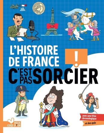 Couverture du livre « C'est pas sorcier : l'histoire de France » de Frederic Bosc aux éditions Deux Coqs D'or