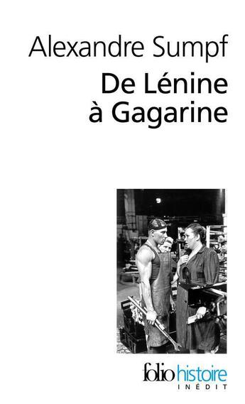 Couverture du livre « De Lénine à Gagarine » de Alexandre Sumpf aux éditions Folio