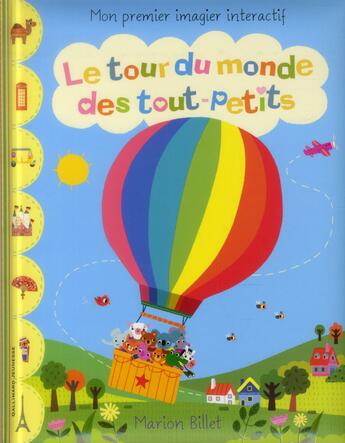 Couverture du livre « Le tour du monde des tout-petits » de Marion Billet aux éditions Gallimard-jeunesse