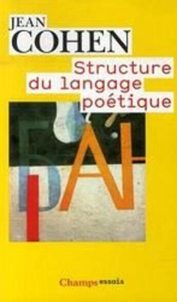 Couverture du livre « Structure du langage poétique » de Jean Cohen aux éditions Flammarion