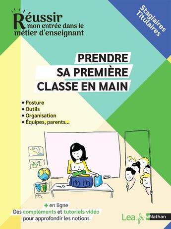 Couverture du livre « Prendre sa classe en main : stagiaires/titulaires (édition 2021) » de Florence Samarine et Brigitte De Vathaire-Cardona aux éditions Nathan