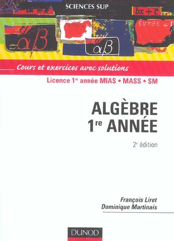 Couverture du livre « Mathematiques pour la licence - t01 - algebre - 1re annee - 2eme edition (2e édition) » de Francois Liret aux éditions Dunod