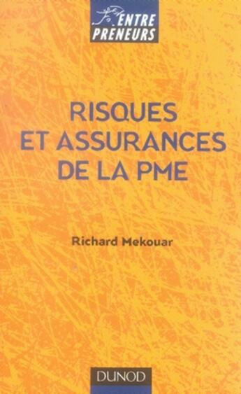 Couverture du livre « Risques et assurances de la pme » de Richard Mekouar aux éditions Dunod