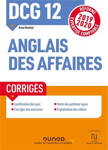 Couverture du livre « DCG 12 ; anglais des affaires ; corrigés (édition 2019/2020) » de Anna Houston aux éditions Dunod