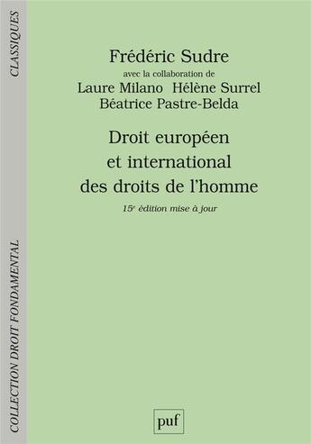 Couverture du livre « Droit europeen et international des droits de l'homme » de Sudre/Surrel/Milano aux éditions Puf