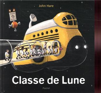 Couverture du livre « Classe de lune » de John Hare aux éditions Ecole Des Loisirs