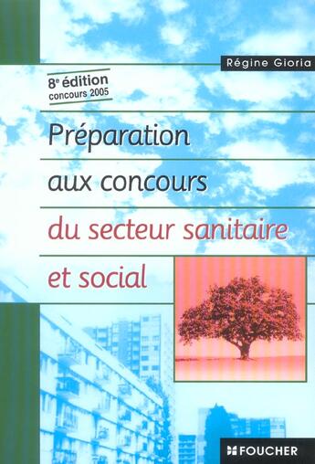 Couverture du livre « Preparation Aux Concours Du Secteur Sanitaire Et Social » de Regine Gioria aux éditions Foucher