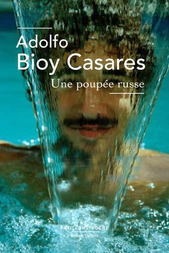 Couverture du livre « Une poupée russe » de Adolfo Bioy Casares aux éditions Robert Laffont