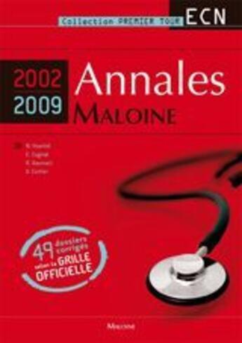 Couverture du livre « Annales maloine internat ; ECN 2002-2009 ; premier tour ecn » de Cognat E Hoertel N. aux éditions Maloine