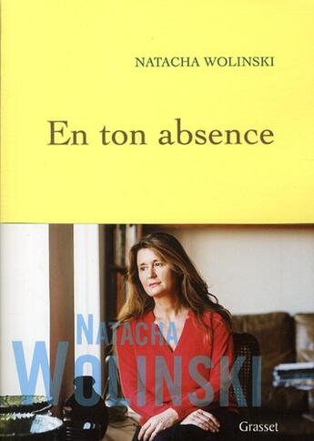 Couverture du livre « En ton absence » de Natacha Wolinski aux éditions Grasset