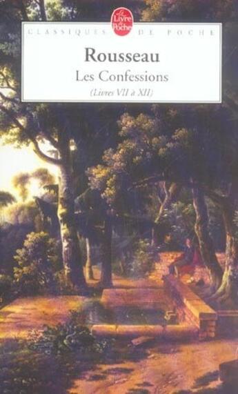 Couverture du livre « Les confessions t.2 ; livres VII à XII » de Jean-Jacques Rousseau aux éditions Le Livre De Poche