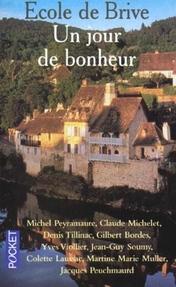 Couverture du livre « Un Jour De Bonheur » de Ecole De Brive aux éditions Pocket